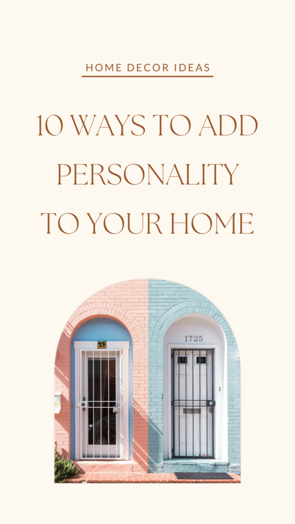 10 ways to add personality to your home pin image